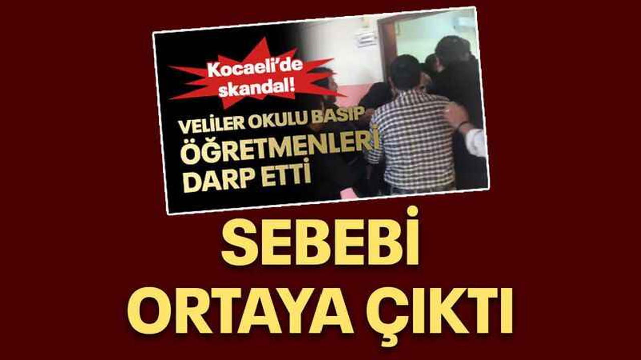 Veliler öğretmene saldırmıştı, sebebi ortaya çıktı